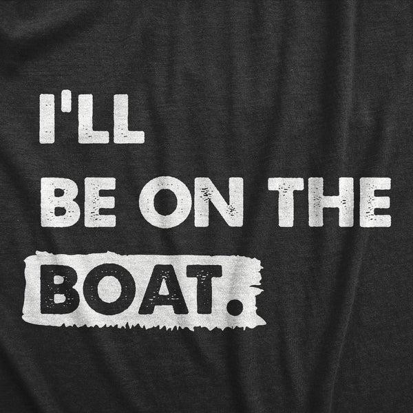 Ill Be on the Boat S