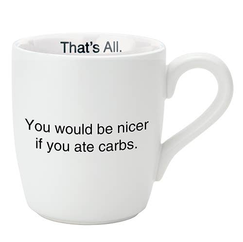 That's All Mug - Carbs