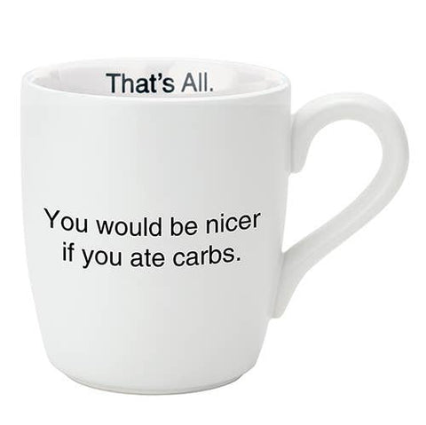That's All Mug - Carbs