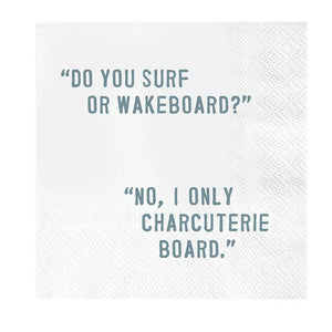 Face to Face Cocktail Napkin - Do You Surf?