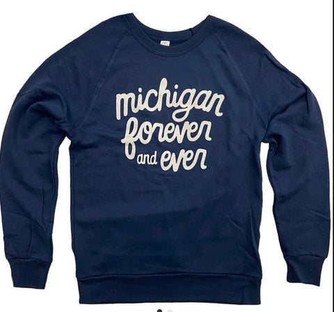 *Michigan Forever Sweatshirt