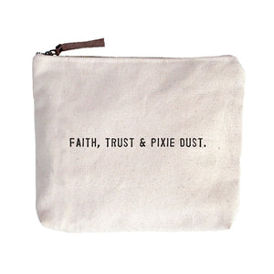 *Faith Trust and Pixie Dust Bag