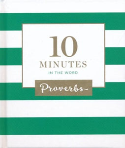 10 Minutes in the Word, Proverbs