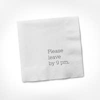 Please Leave by 9PM Napkin
