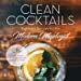 CLEAN COCKTAILS BOOK