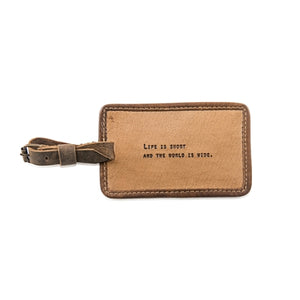*Life is Short Luggage Tag