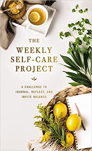 The Weekly Self-Care Project: A Challenge to Journal, Reflect, and Invite Balance (The Weekly Project Series) Hardcove